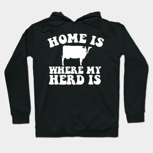 Home Is Where My Herd Is Hoodie